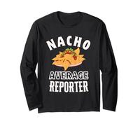 Nacho Average Reporter Funny Cinco de Mayo Fun Nachos Pun Manche Longue