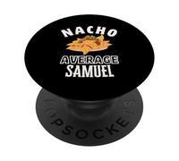 Nacho Average Samuel Cinco De Mayo Cadeau drôle Nachos Sam PopSockets PopGrip Adhésif