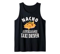Nacho Average Taxi Driver Funny Cinco de Mayo Fun Nachos Pun Débardeur