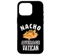 Nacho Average Vatican Proud Culture Cinco de Mayo Coque pour iPhone 16 Pro