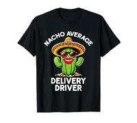 Nacho livreur moyen | Livrer des colis alimentaires drôles T-Shirt