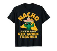 Nacho Medium 6th Grade Teacher Funny Teaching Blague Pun T-Shirt Graphique avec Valeur