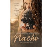 Nacho: Mein bester Freund - mein neues Leben