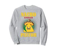 Nacho Pasteur moyen prédicateur mexicain chef religieux Sweatshirt