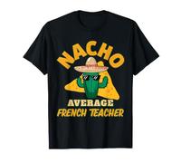 Nacho Professeur de français Moyen drôle pour enseigner la Langue T-Shirt