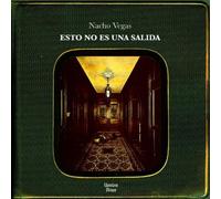 Nacho Vegas - Esto No Es Una Salida