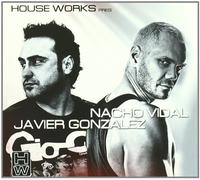 Nacho Vidal & Javier Gonzalez - House Works Pres. in Session [Import]