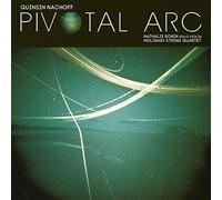 Nachoff,Quinsin - Pivotal Arc [Import]