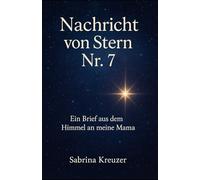 Nachricht von Stern Nr. 7: Ein Brief aus dem Himmel an meine Mama