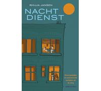 Nachtdienst: onvergetelijke en ontroerende verhalen uit de zorg