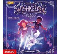 Julia Nachtmann – Wishkeeper: das Land der Verborgenen Wünsche