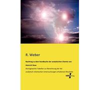 Nachtrag Zu Dem Handbuche Der Analytischen Chemie Von Heinrich Rose