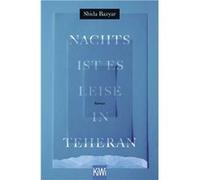 Nachts ist es leise in Teheran | Shida Bazyar Shida BazyarShida Bazyar (Auteur)