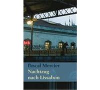 Nachtzug nach Lissabon Mercier, Pascal (Auteur)