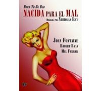 Nacida para el mal (Born to be Bad) Nicholas Ray.(Audio en anglais et en espagnol)