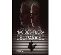 Nacidos fuera del paraíso