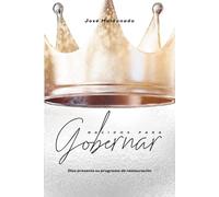 NACIDOS PARA GOBERNAR: Dios presenta Su programa de restauración