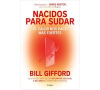 Nacidos para sudar: El calor nos hace más fuertes
