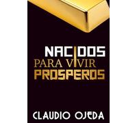 Nacidos para Vivir Prósperos