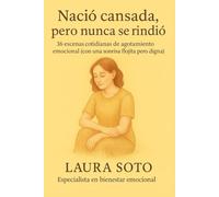 Nació cansada, pero nunca se rindió: 36 escenas cotidianas de agotamiento emocional (con una sonrisa flojita pero digna)