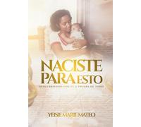 Naciste para esto: Descubriendo una fe a prueba de todo