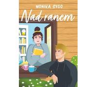 Nad ranem - Monika Sygo (Littérature, Roman social en polonais)