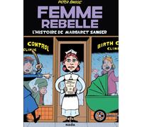 Nada Éditions Femme rebelle - L'histoire de Margaret Sanger