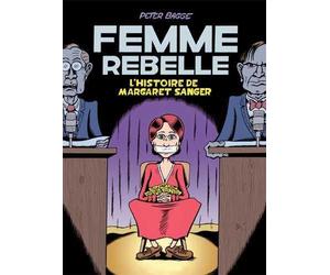 Nada Éditions Femme rebelle - L'histoire de Margaret Sanger