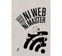 Cédric Biagini – Ni Web Ni Master – Bande dessinée – Broché