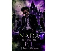 Nada en él: Romance juvenil de instituto de élite con enemies-to-lovers vibes