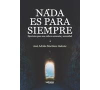 Nada es para siempre