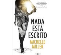 Nada Está Escrito - Michelle Miller Michelle Miller (Auteur)