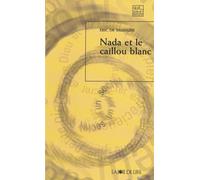 Nada et le caillou blanc - - Eric De Saussure - Joie De Lire - Livre