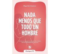 Nada menos que un hombre: Avec termes clés traduits, dossier pédagogique et exercices