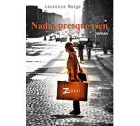 Nada. presque rien - Laurence NEIGE - Zinedi - broché - Roman