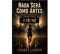 Nada Será Como Antes: Unas memorias de transformación, colapso y regreso.