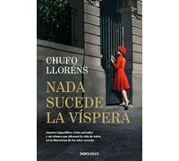Nada sucede la víspera