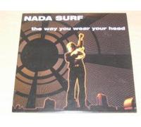 Nada Surf - Nada Surf - The Way You Wear Your Head - cds - PROMOTIONAL ITEM - hvn123cdrp
