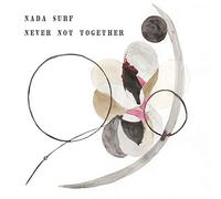 Nada Surf - Never Not Together [Vinilo]