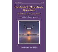 Nadabindu and Dhyanabindu Upanishads: Meditations on the Inner Sound