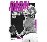Nadal, le guerrier ultime