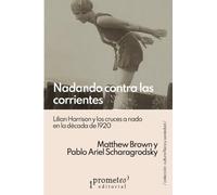 Nadando contra las corrientes: Lilian Harrison y los cruces a nado en la década de 1920