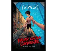 Nadar Contra La Corriente