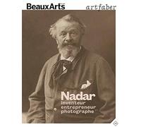 nadar, inventeur, entrepreneur et photographe
