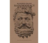 Nadchodzący bóg - Manfred Frank (Littérature et sciences humaines en polonais)