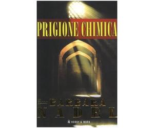 Nadel Barbara - Prigione chimica