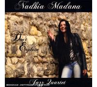 Nadhia Madana - Don't Explain