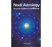 Nadi Astrology: Accurate Predictive Methodology by Umang Taneja | Advanced System of Vedic Prediction