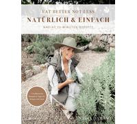 Nadia Damaso EAT BETTER NOT LESS - natürlich & einfach: Nadias 20-Minute (Relié)