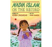 Nadia Islam, on the Record - Adiba Jaigirdar - Quill Tree Books - ebook (ePub) - Livre